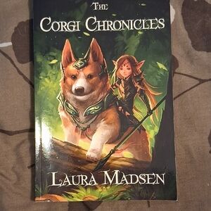 The Corgi Chronicles by Laura Madsen
